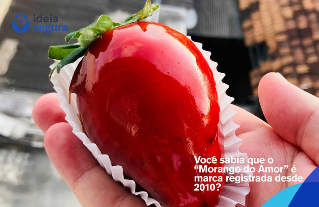 Você sabia que o “Morango do Amor” é marca registrada desde 2010